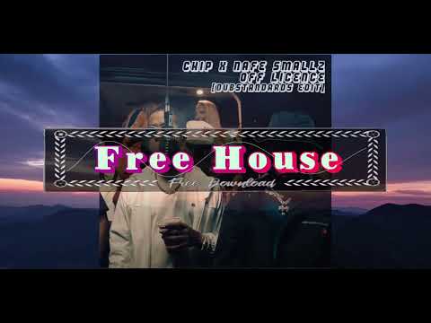 Chip X Nafe Smalls ~ Off Licence (DubStandards Edit)