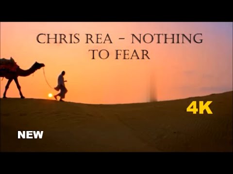 Chris Rea - Nothing to Fear  2024 HD