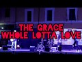 The Grace - Whole Lotta Love  (Live in Piazza Garibaldi Cervia 26-08-2019)