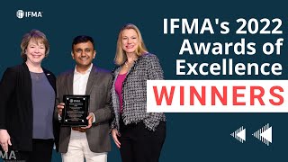 IFMA’s 2022 Awards of Excellence