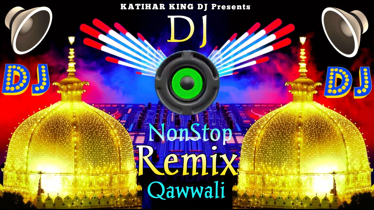 NonStop #Dj Qawwali ~ Dj#Remix #Qawwali + #New Dj Kavvali #2026 ~ khwaja Ji kavvali ~ New Dj #Remix