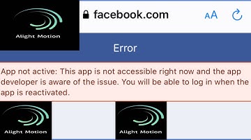 Alight Motion login Fix App not active: This is not accessible right now and the app Problem Solve