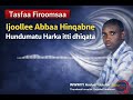 Farfaanna Durii Qes Tasfa FiroomsaaIjjoole Abba Hin Qabne 
