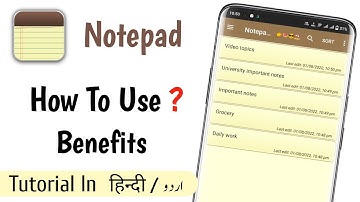 How To Use Notepad App | Notepad App Compelete Tutorial In Urdu/Hindi