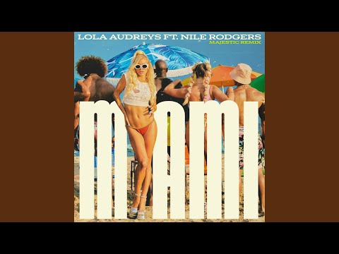 Miami (Majestic Extended Remix) (feat. Nile Rodgers)