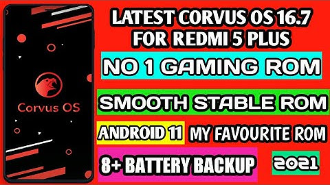 #corvus os v 16.7 official android 11 rom for redmi 5 plus | how to download |