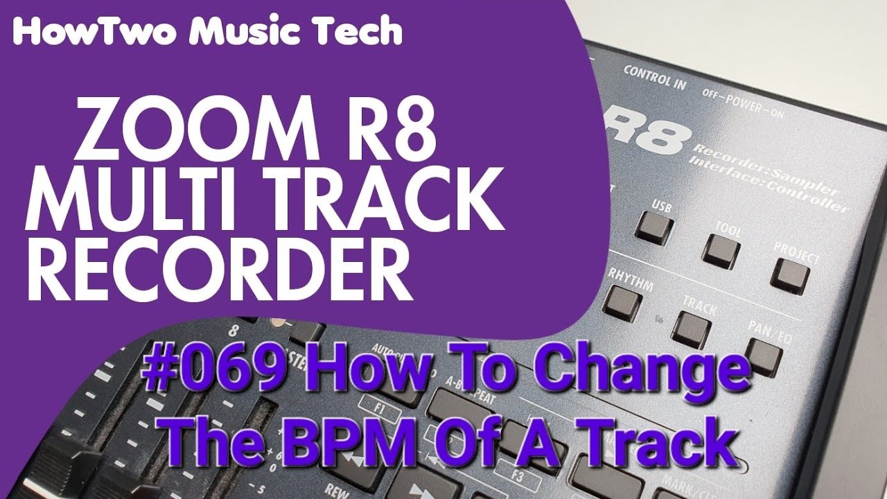 069 How To Change The BPM Of A Track ZOOM R8 - YouTube