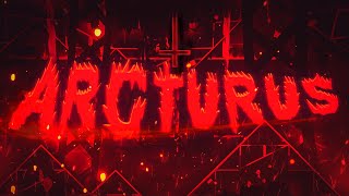 ARCTURUS (300th Extreme Demon) by Maxfs | Geometry Dash