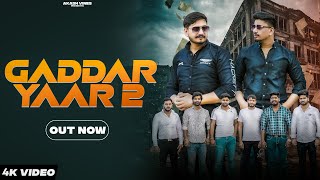 Gaddar Yarr 2 | Offical Video Out | Akash | Abhishek