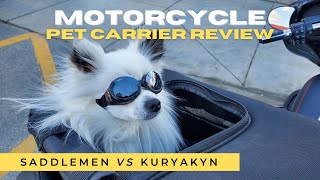 Saddlemen Pet Voyageur vs Kuryakyn Grand Pet Palace  Motorcycle Dog Carrier Review