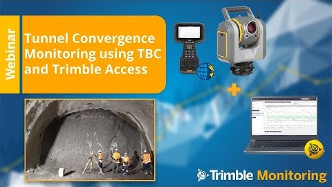 Monitoring Power Hour - Tunnel Convergence Monitoring using TBC and Trimble Access