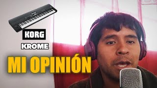 El Korg Krome Mi Opinión Music Huayotuma #Korgkrome #Musichuayotuma  #Teclado