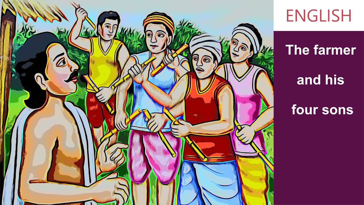 The farmer and his four sons in English | Unity is Strength | Fairy ...