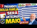 ✅️ PAGAMENTO DO BOLSA FAMÍLIA CALENDARIO MÊS DE MAIO SERA ANTECIPADO TODOS OS NIS VEJA