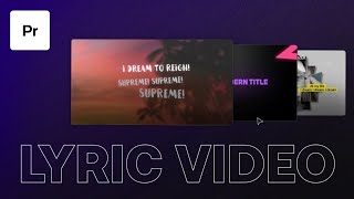 How To Easily Create A Lyric Video in Premiere Pro