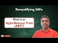 What is Agile Release Train? | ART in 2 minutes | Demystifying SAFe