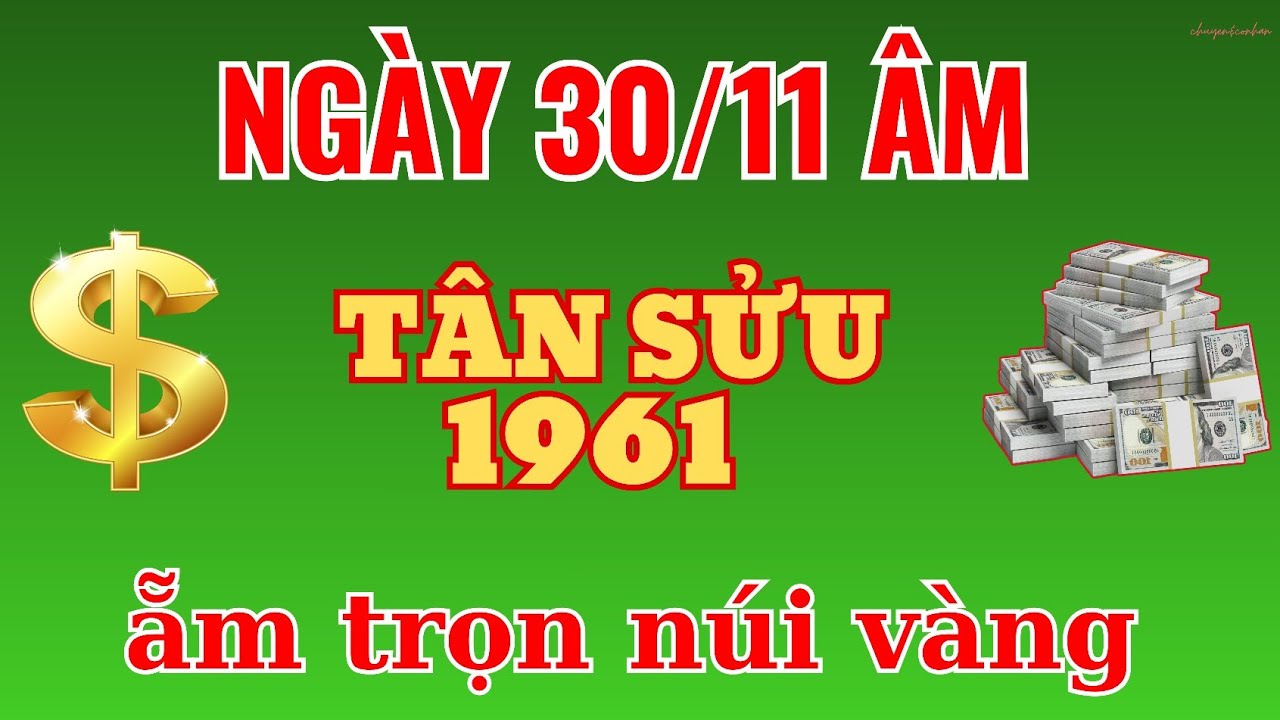 Lộc Trời Đúng Ngày 30/11 Âm: Tân Sửu 1961 - Tài Lộc Bùng Nổ Giàu Sang Bất Ngờ