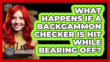 What Happens If A Backgammon Checker Is Hit While Bearing Off?