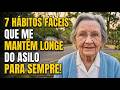 Os 7 Hábitos Que Me Mantêm Fora Do Asilo. (Comece Esta Manhã)