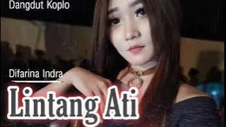 Lintang Ati by Difarina Indra|| Koplo Dangdut Heboh 2022