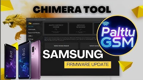 Samsung Firmware Update with ChimeraTool | Step-by-Step Guide | Palttu GSM