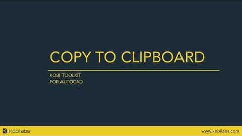 AutoCAD Copy to Clipboard - Kobi Toolkit