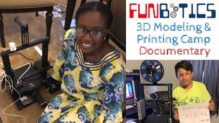 Funbotics 3D Modeling & Printing Camp Documentary