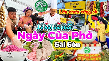 1096 Sài Gòn - Đông chấn động lễ hội ẩm thực Ngày của Phở ở thương xá Tax với 30 quán từ Bắc đến Nam