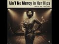 Ain T No Mercy In Her Hips Jackie DeVaughn Rare Female Blues 1952 Lost Blues Tape 