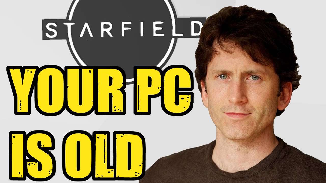 Todd Howard says your PC is Old : r/Starfield
