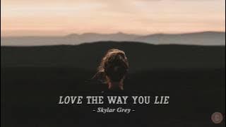 [Vietsub   Lyrics] Love The Way You Lie - Skylar Grey