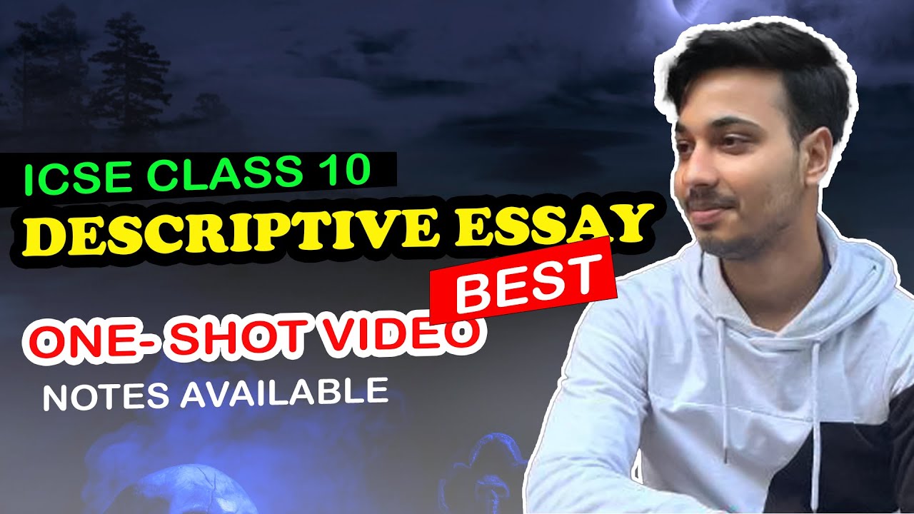 descriptive essay class 10 icse