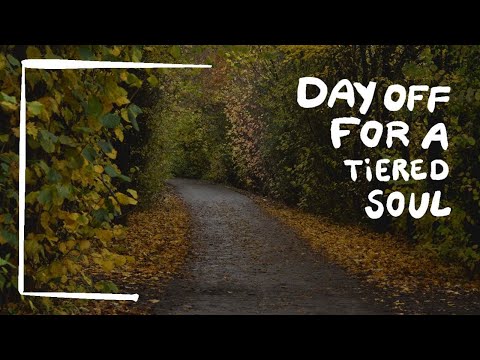 [Whispers] - Day off for a tired soul