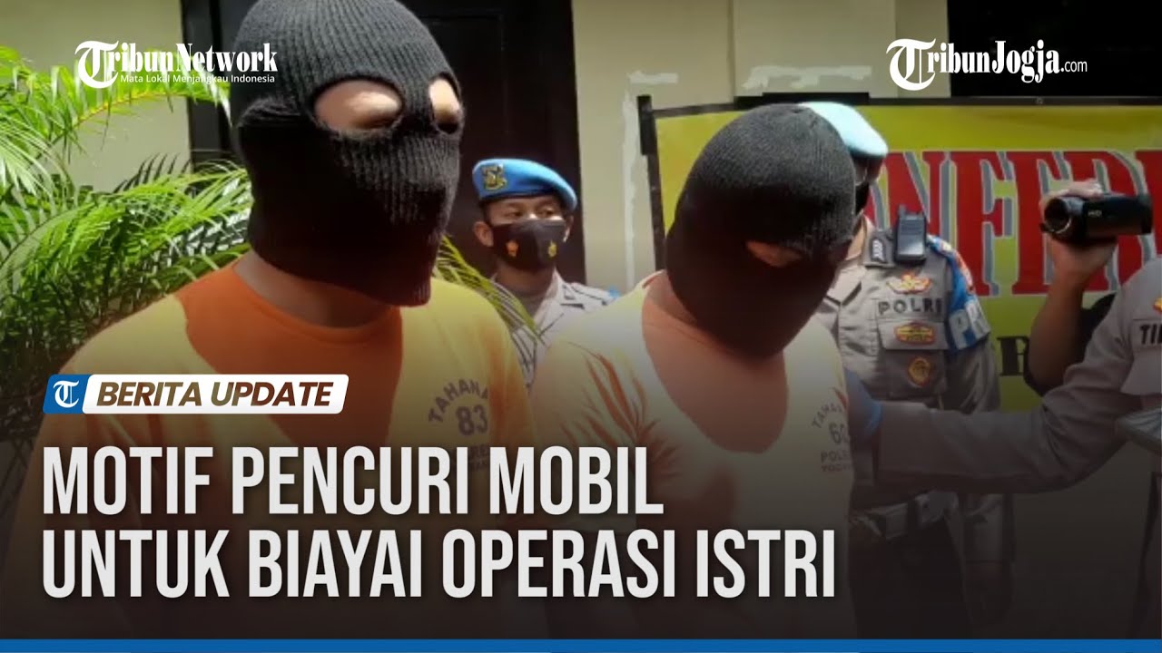 MOTIF PENCURI SPESIALIS MOBIL AVANZA DI YOGYAKARTA: UNTUK BIAYAI OPERASI ISTRI