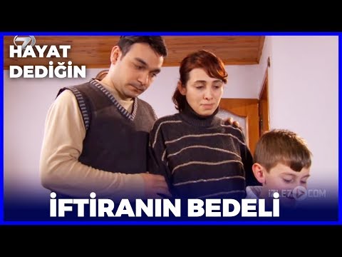 Hayat Dediğin -  İftiranın Bedeli