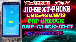 Jio Phone Next Frp Unlock??✅ Jio Phone Next ( LS1542QWN ) Frp Bypass One Click Umt Dongal ?%Working