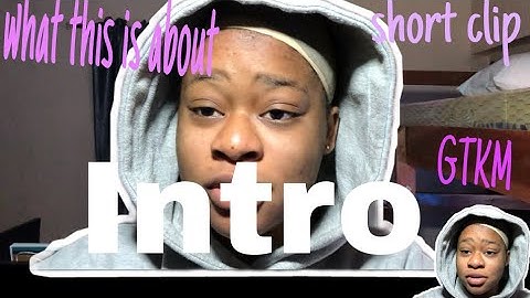 Chapter 1 “INTRO”: First video *Short Clip*Get to know about my channel