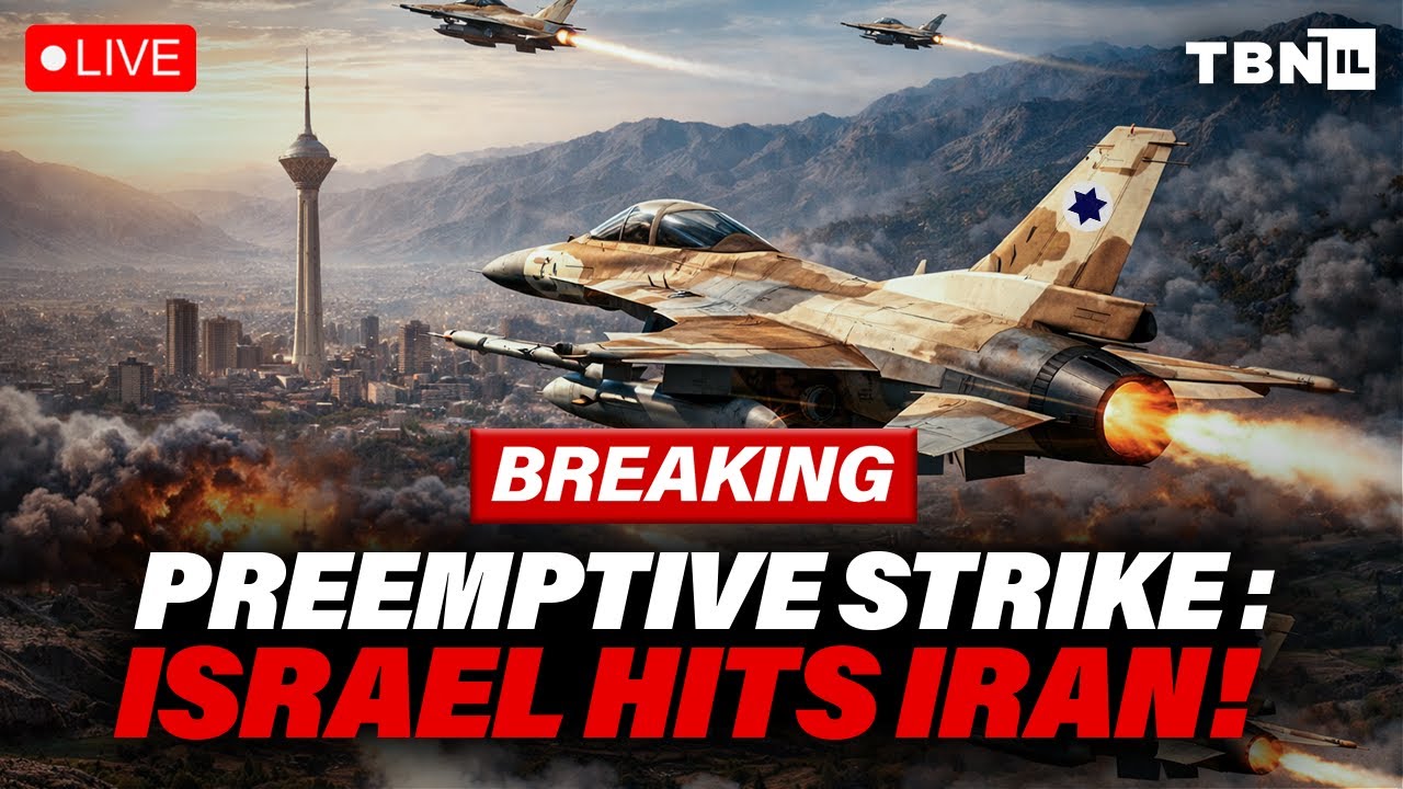 BREAKING: Israel Preemptive Strike on Iran - Explosions in Tehran LIVE! |  | TBN Israel