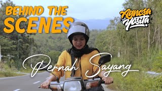 PERNAH SAYANG - AGNESA YOSITA (Behind The Scene)