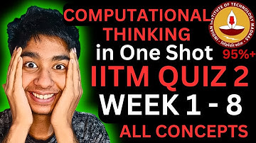 Quiz 2 Computational Thinking Week 1-8 in One Shot!! Concepts & Formulas| IIT Madras BS Data Science
