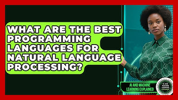What Are the Best Programming Languages for Natural Language Processing?