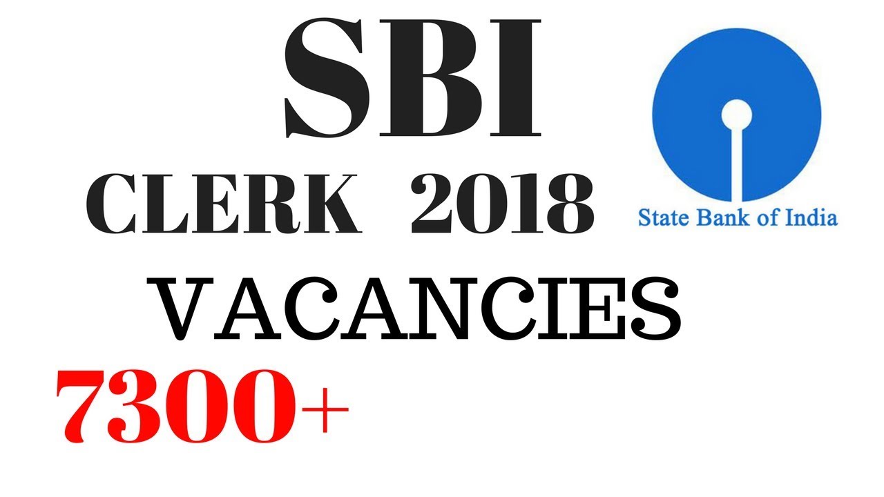 SBI CLERK VACANCIES 2018 | SBI EXAM LATEST NOTIFICATIONS 2018 |
