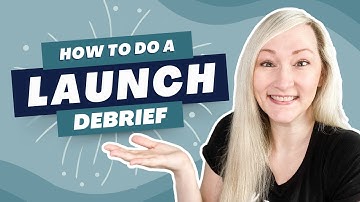 How to Do a Launch Debrief: Understand & Analyze the Numbers for Better Results for Future Launches
