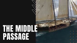 The Middle Passage: A Brutal Slave-Trade Supply Chain