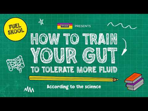 Fuel Skool: How to train your gut to tolerate more fluid