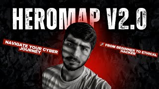 🔥 HeroMap 2.0: The Ultimate Cybersecurity Learning Navigator