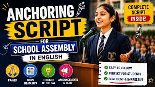 Anchoring Script for School Assembly in English | School Morning Assembly Anchoring in English