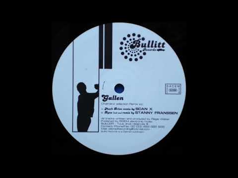 Gallen — Gallen - Dyne (Stanny Franssen Ec2 Remix) Chalmer's Secection Remix EP - Bullitt/2003)
