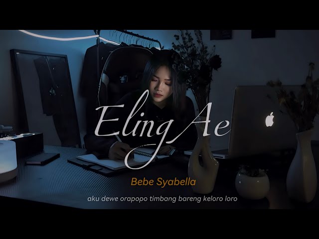 Eling Ae - Bebe Syabella (OFFICIAL MUSIC VIDEO) class=