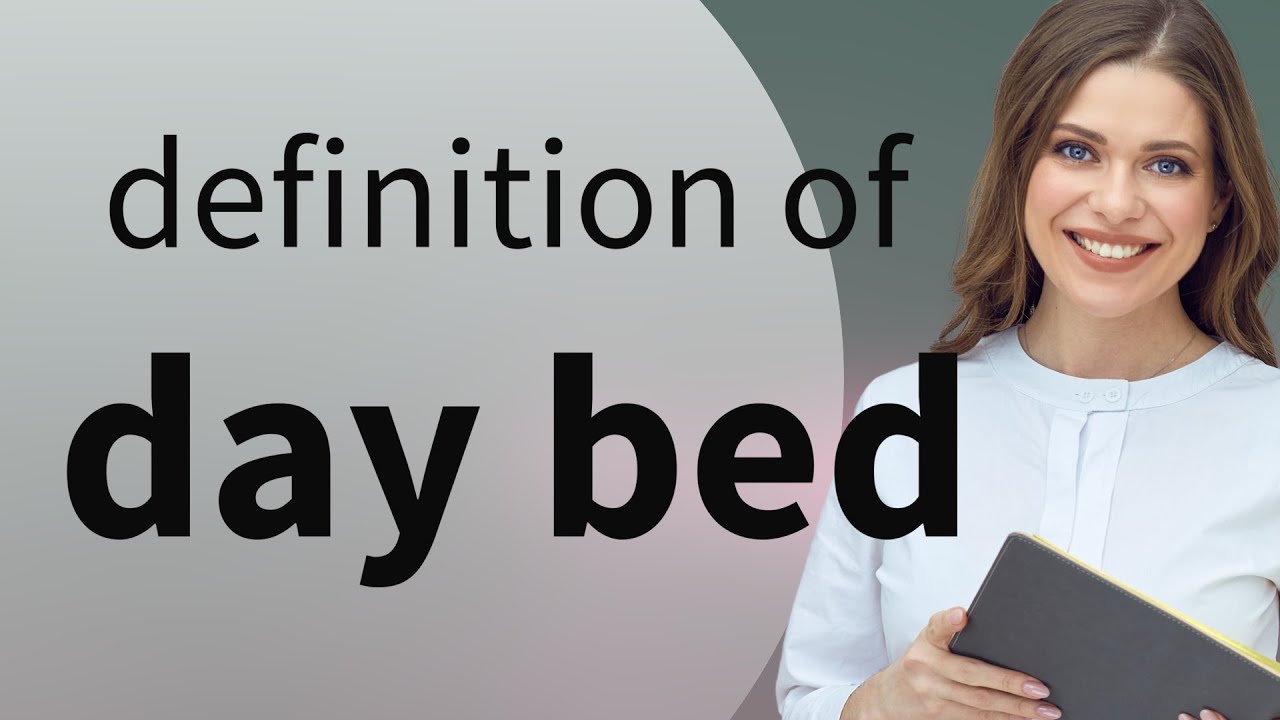 Day bed • meaning of DAY BED YouTube